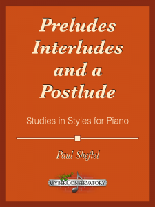 Preludes, Interludes, and a Postlude by Paul Sheftel-Cover
