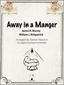 Away in a Manger arranged by Dennis Mauricio-Cover