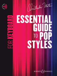 Essential Guide to Pop Styles for Keyboard by Christopher Norton