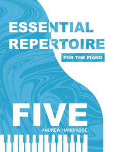 Essential Repertoire for the Piano FIVE